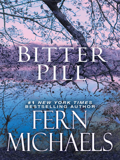 Title details for Bitter Pill by Fern Michaels - Available